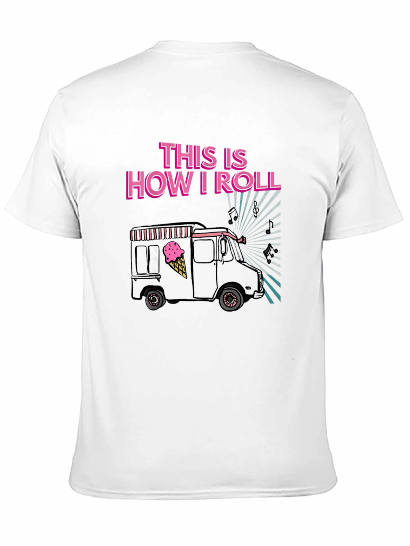 This is How I Roll Ice Cream Truck T-Shirt
