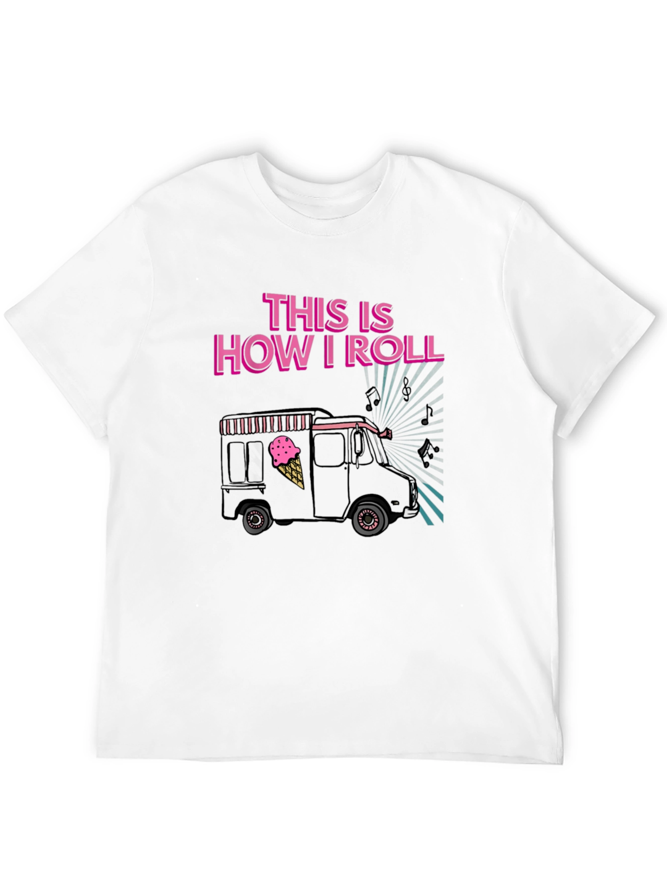 This is How I Roll Ice Cream Truck T-Shirt