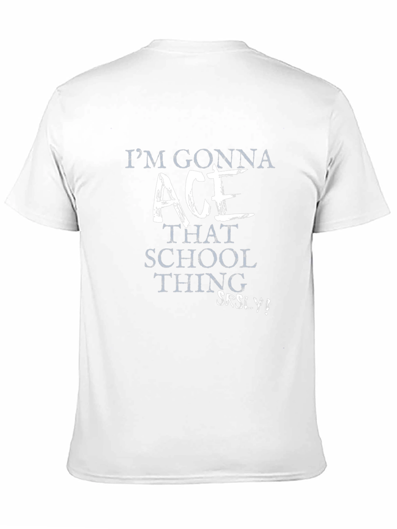 Im Gonna Ace That School Thing! Graphic T-Shirt