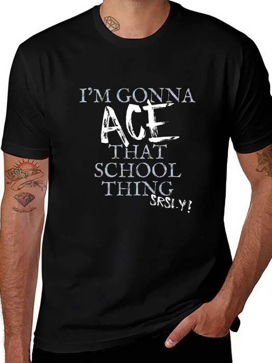 Im Gonna Ace That School Thing! Graphic T-Shirt