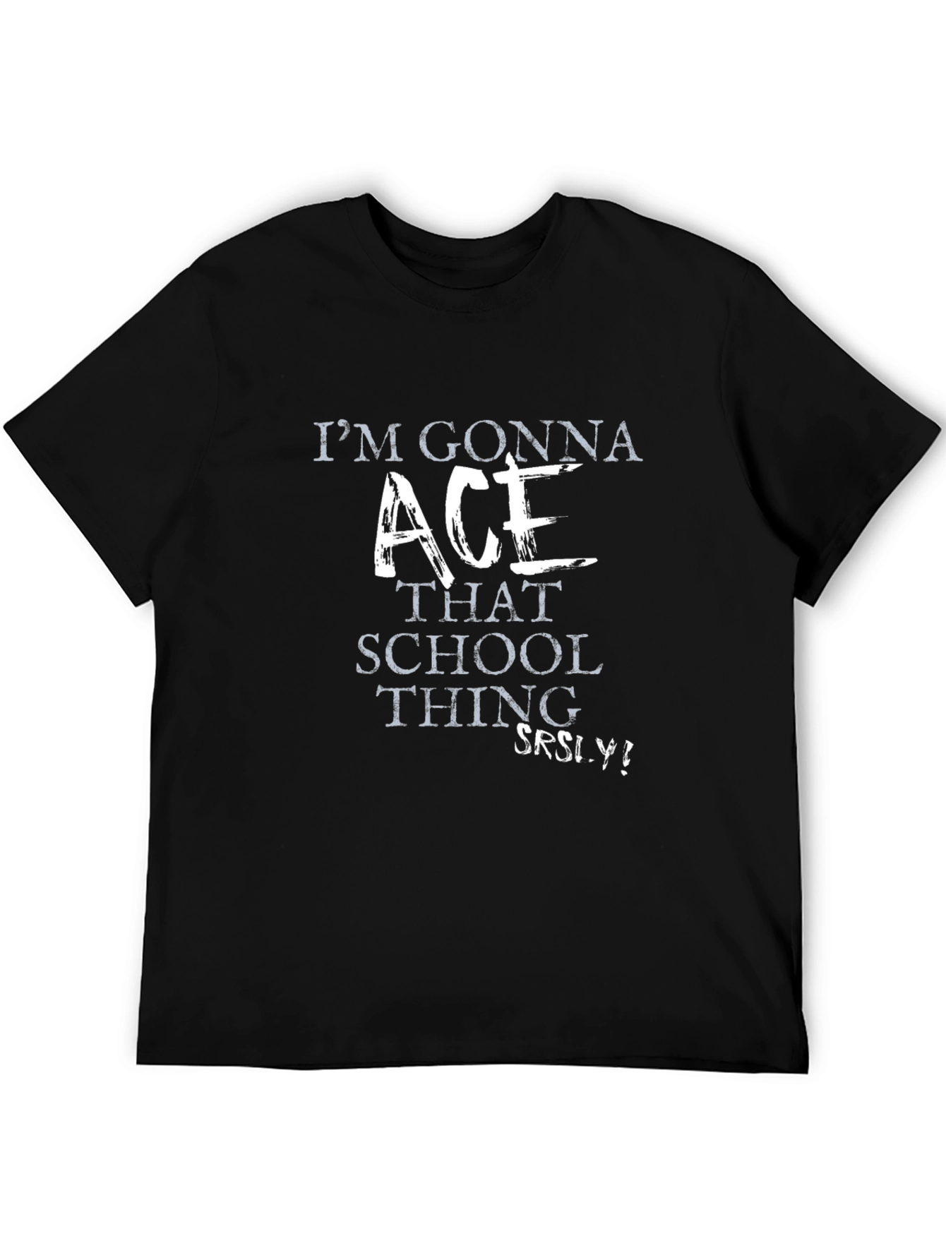 Im Gonna Ace That School Thing! Graphic T-Shirt