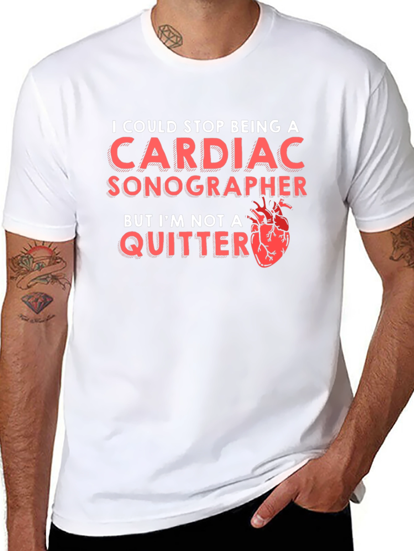 Cardiac Sonographer T-Shirt - Im Not A Quitter