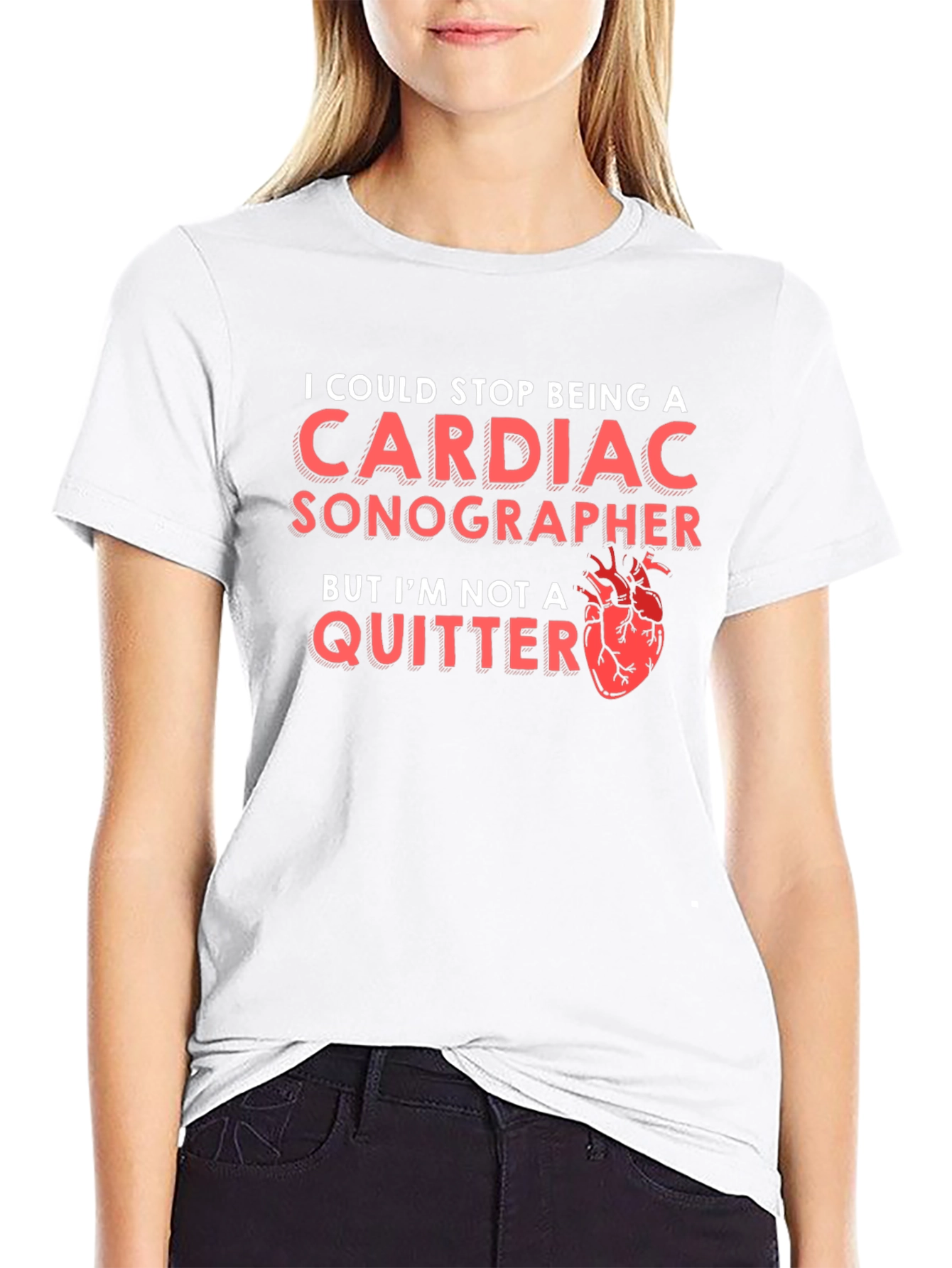 Cardiac Sonographer T-Shirt - Im Not A Quitter