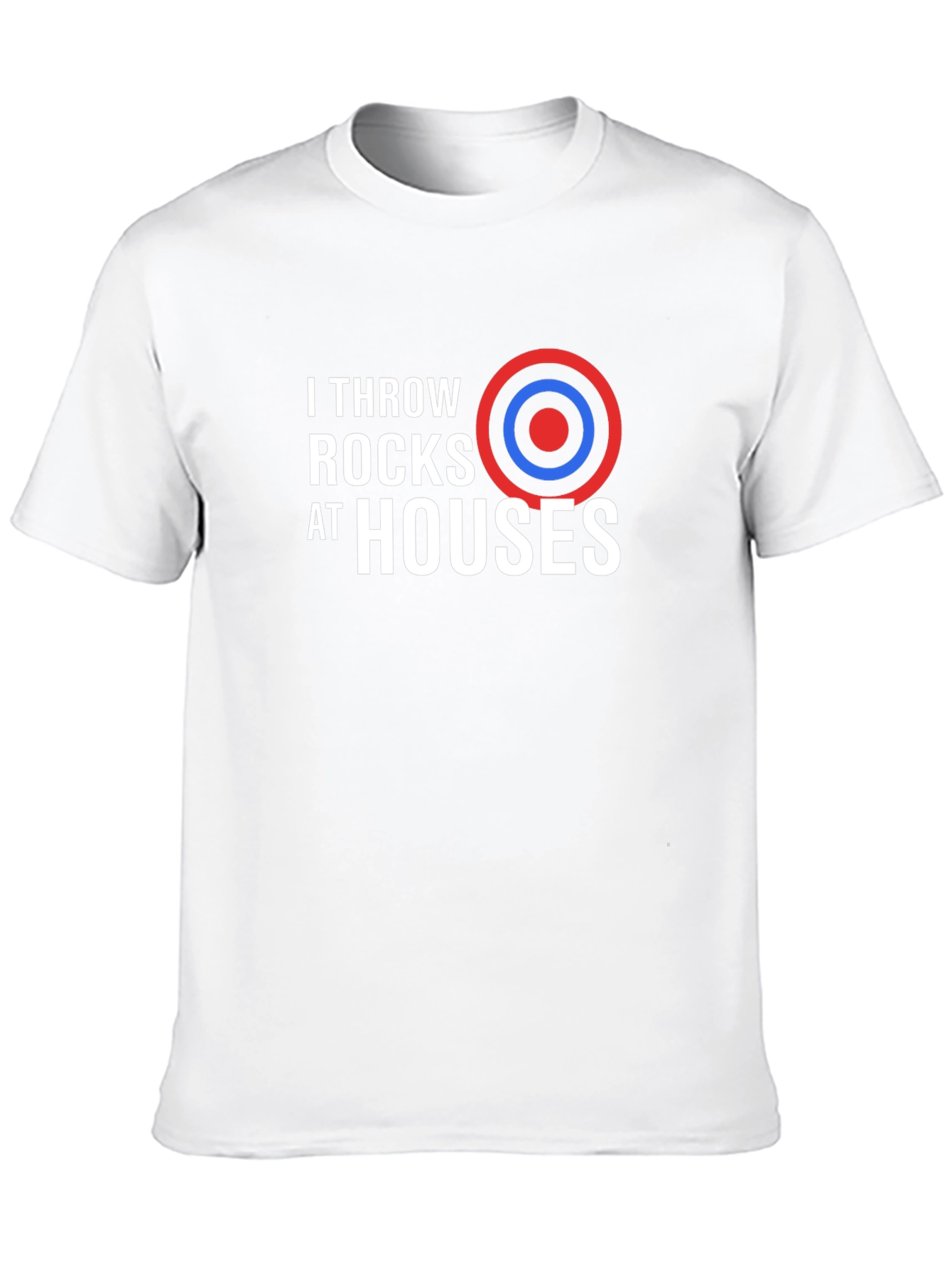 I Throw Rocks At Houses Graphic T-Shirt