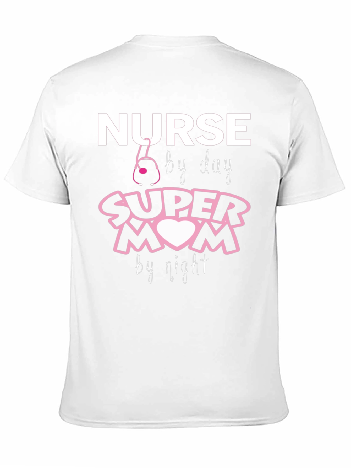 Nurse by Day Super Mom by Night T-Shirt