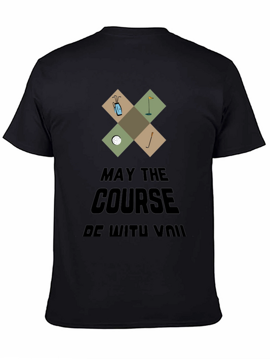 May the Course Be With You Funny Golf T-Shirt