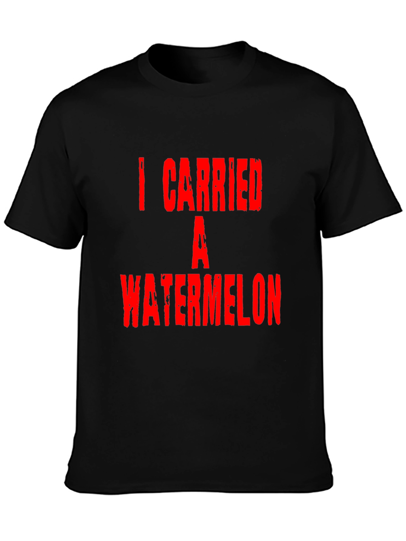 I Carried A Watermelon Graphic T-Shirt