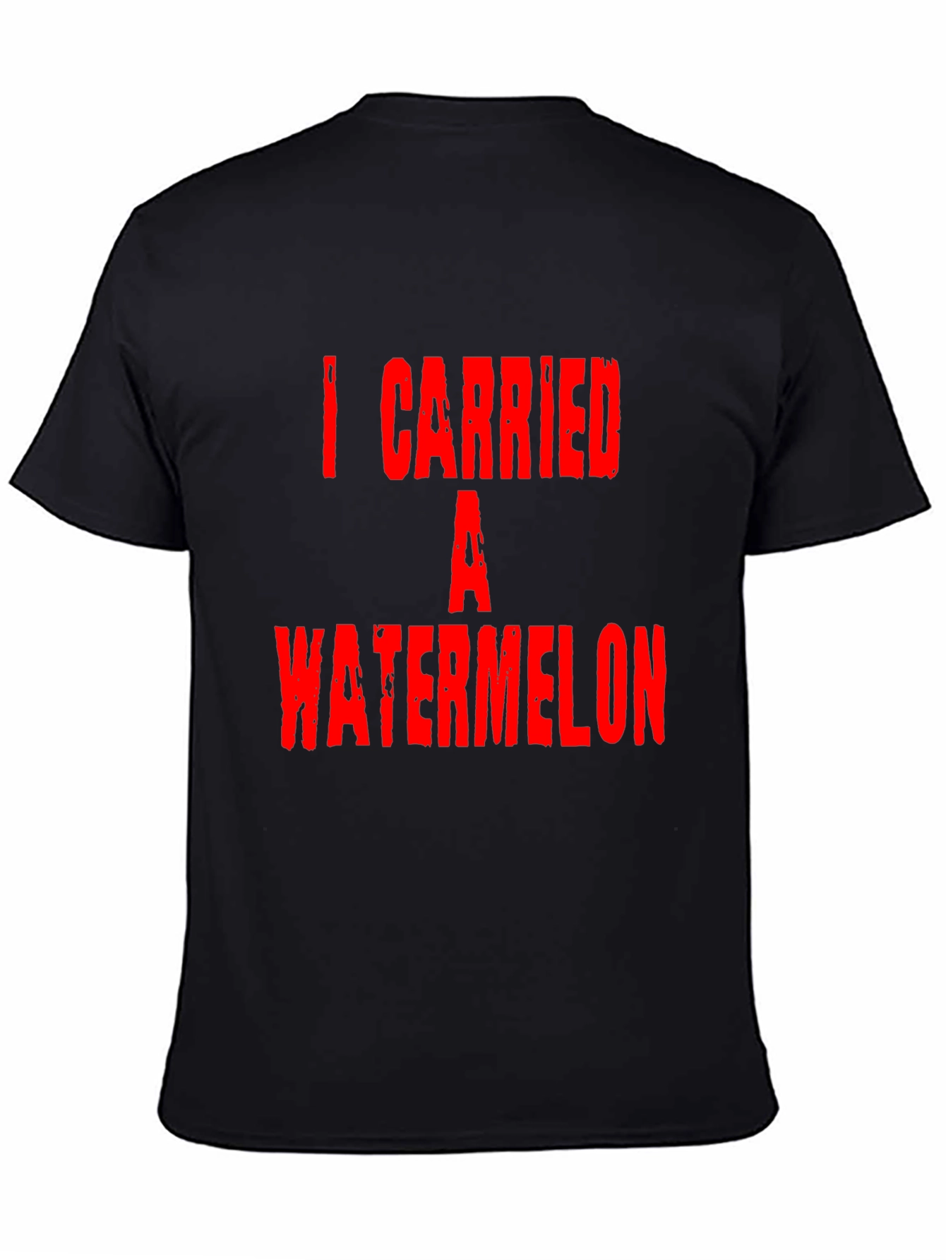 I Carried A Watermelon Graphic T-Shirt
