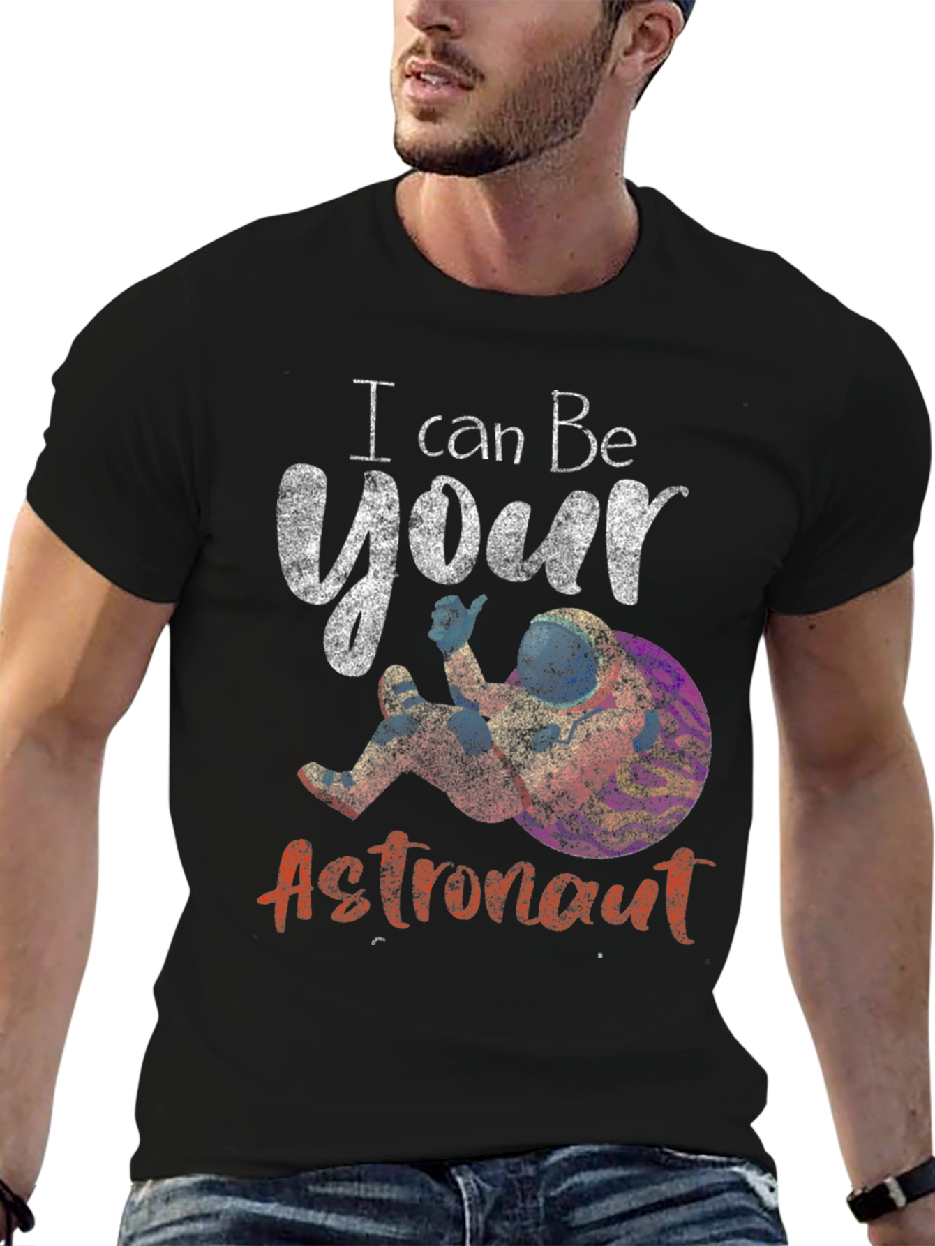 I Can Be Your Astronaut Graphic T-Shirt