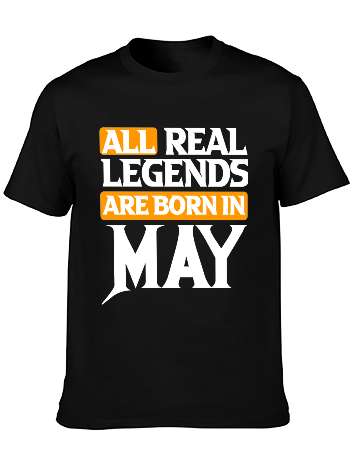 Born in May Legend T-Shirt