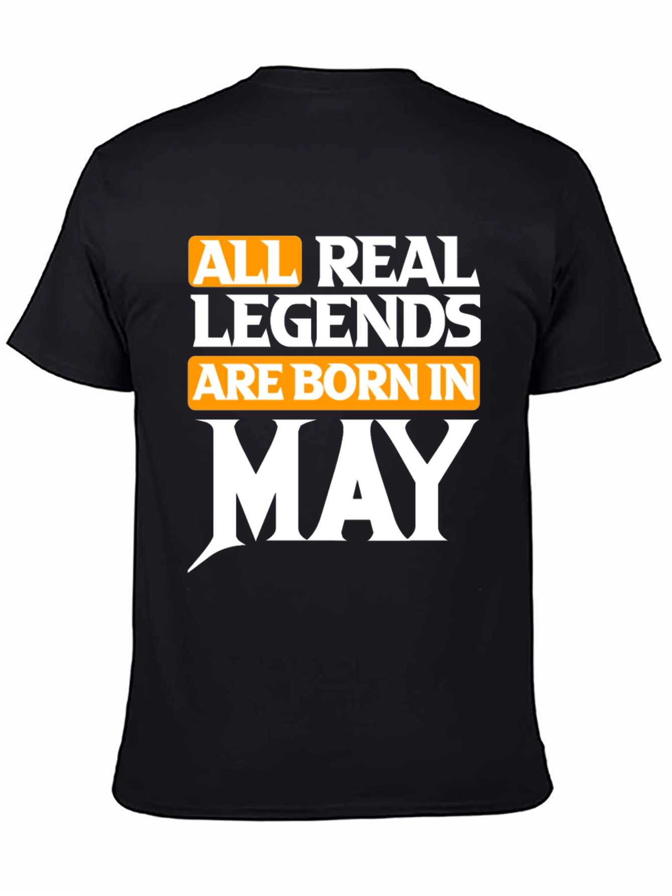 Born in May Legend T-Shirt
