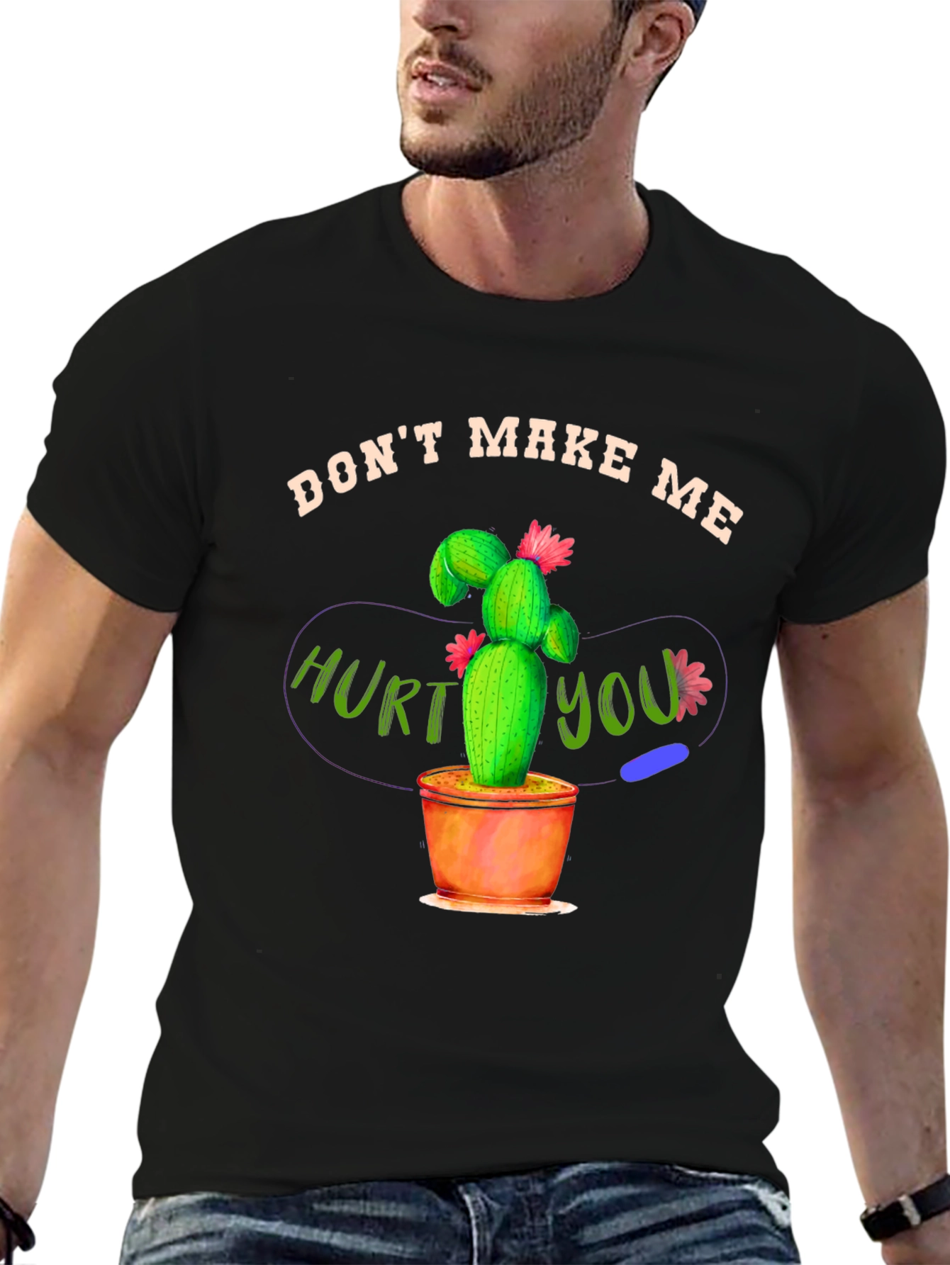 Dont Make Me Hurt You Cactus T-Shirt