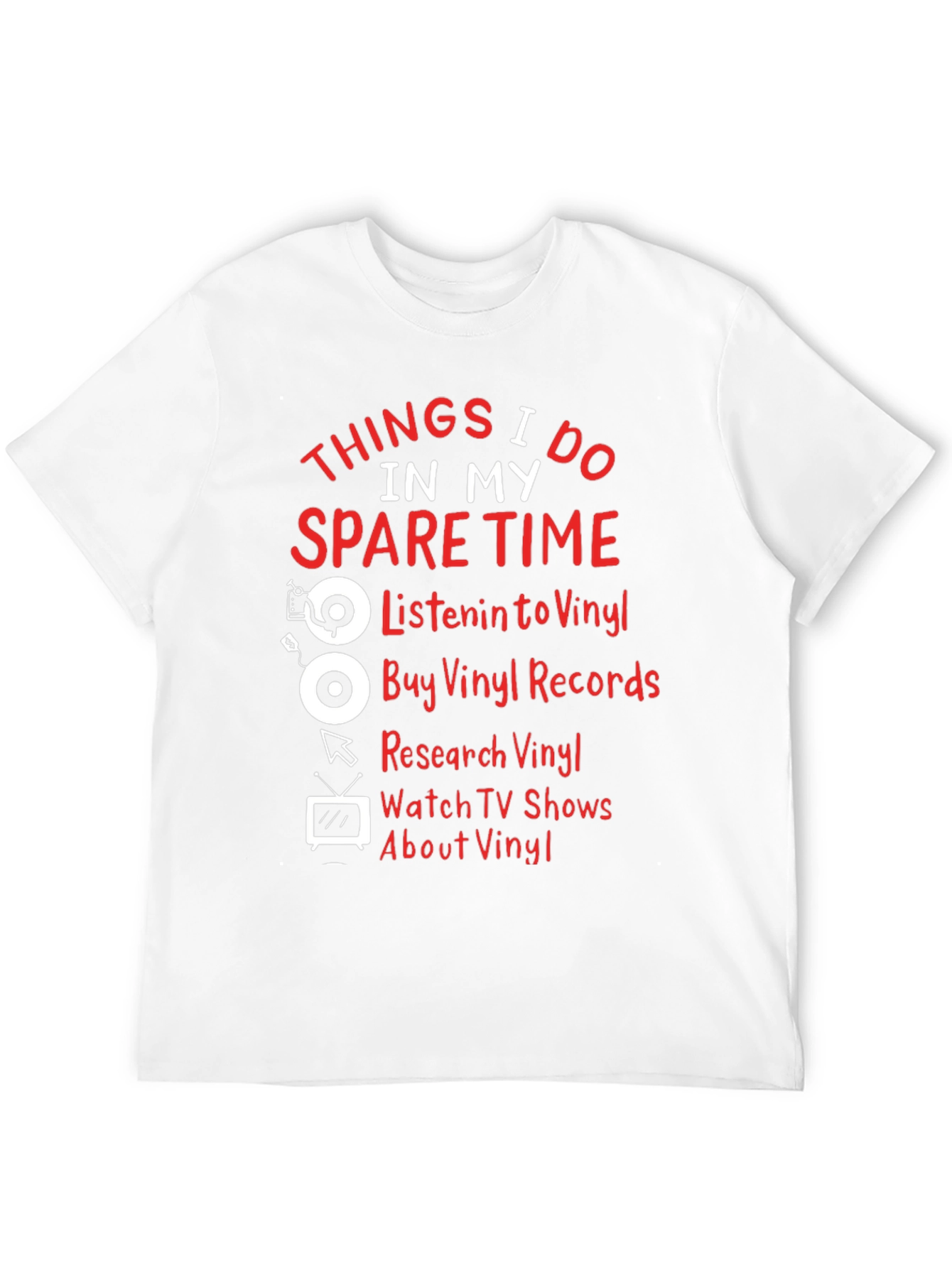 Vinyl Lover T-Shirt: Spare Time Hobbies