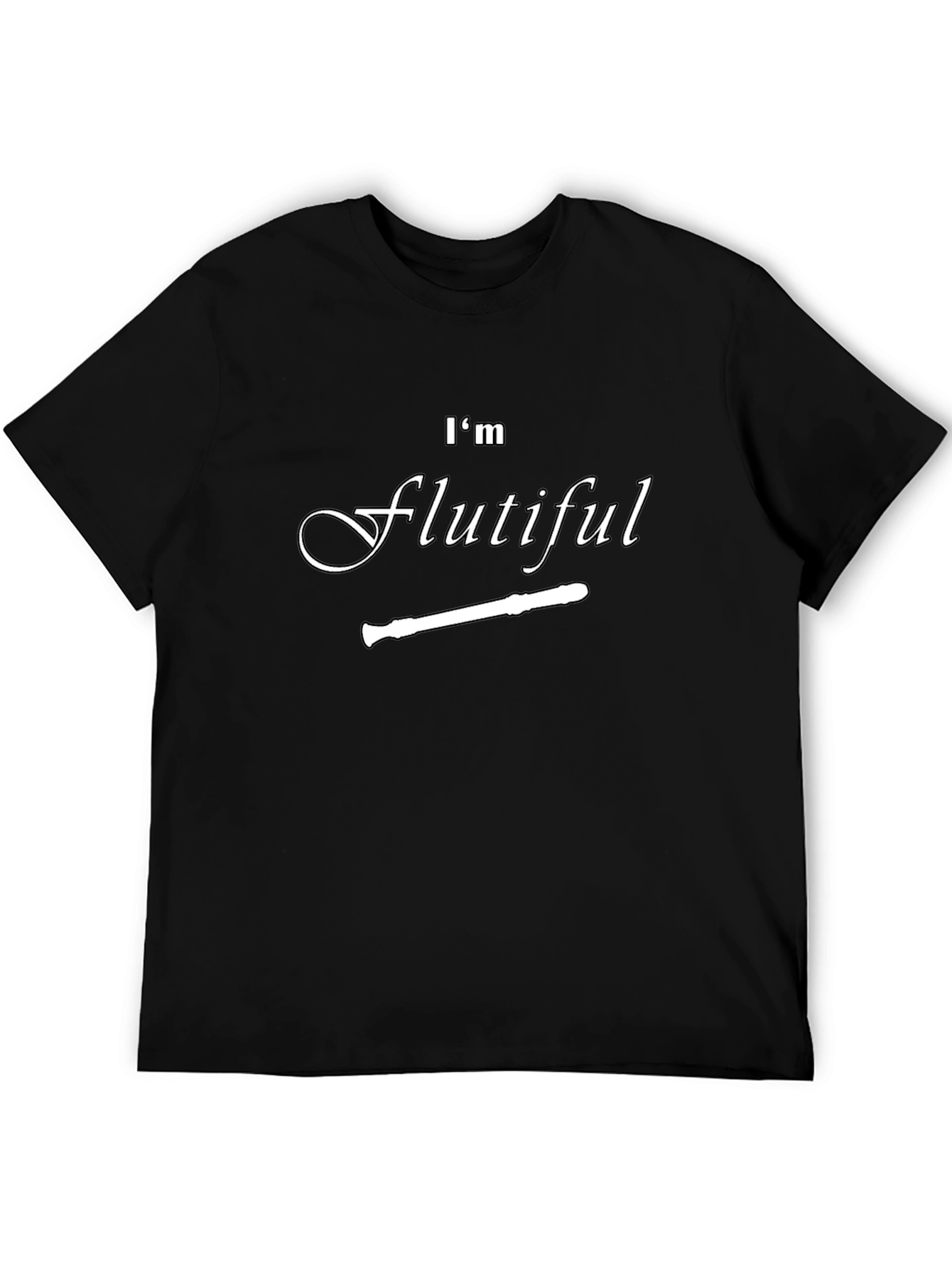 Im Flutiful T-Shirt: Funny Flute Player Tee