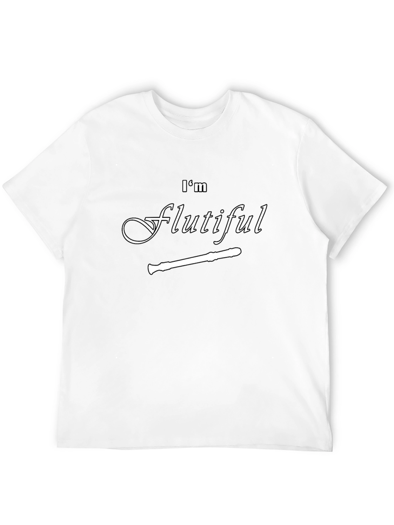 Im Flutiful T-Shirt: Funny Flute Player Tee