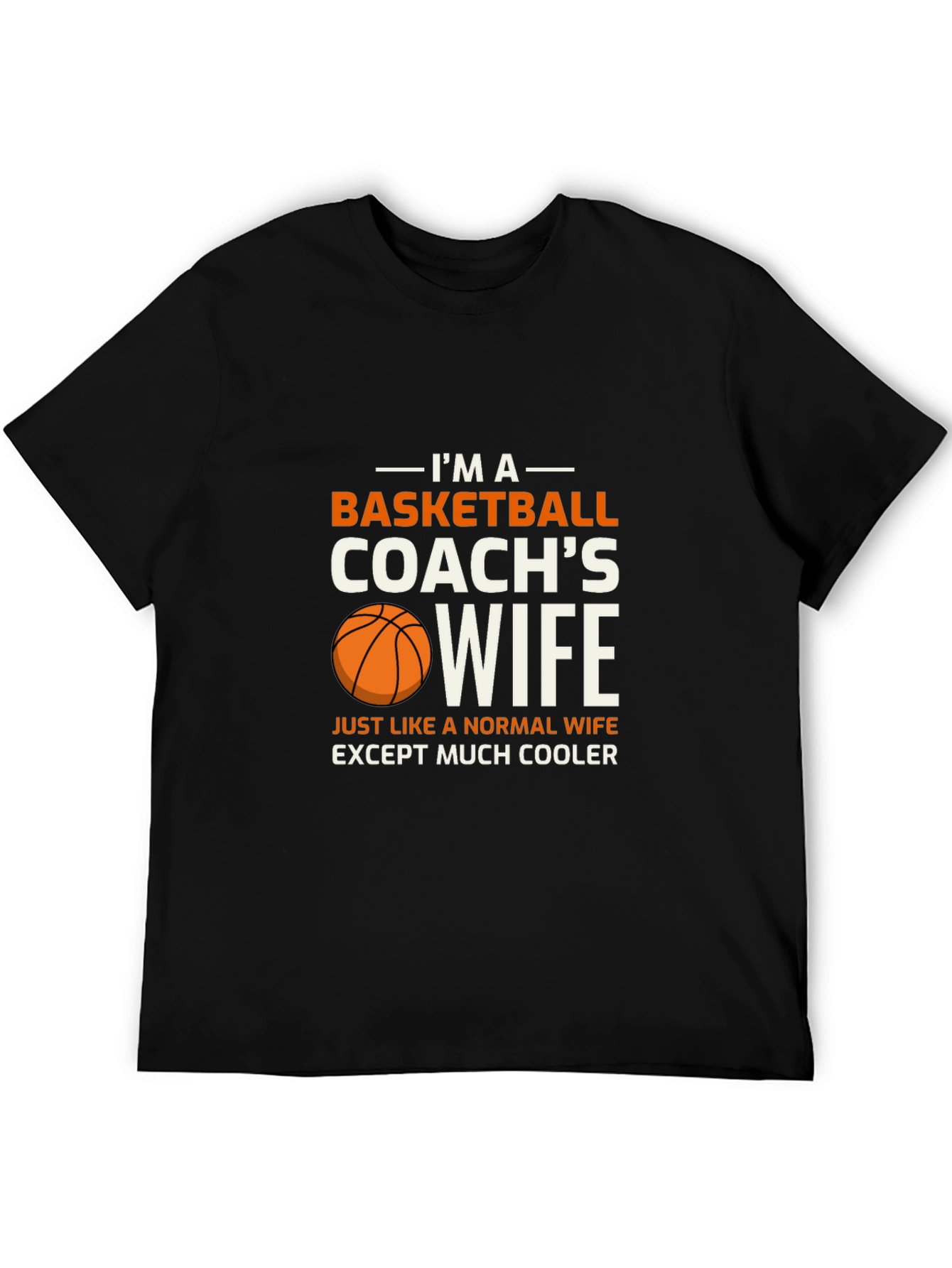 Basketball Coachs Wife T-Shirt - Cool Wife Apparel