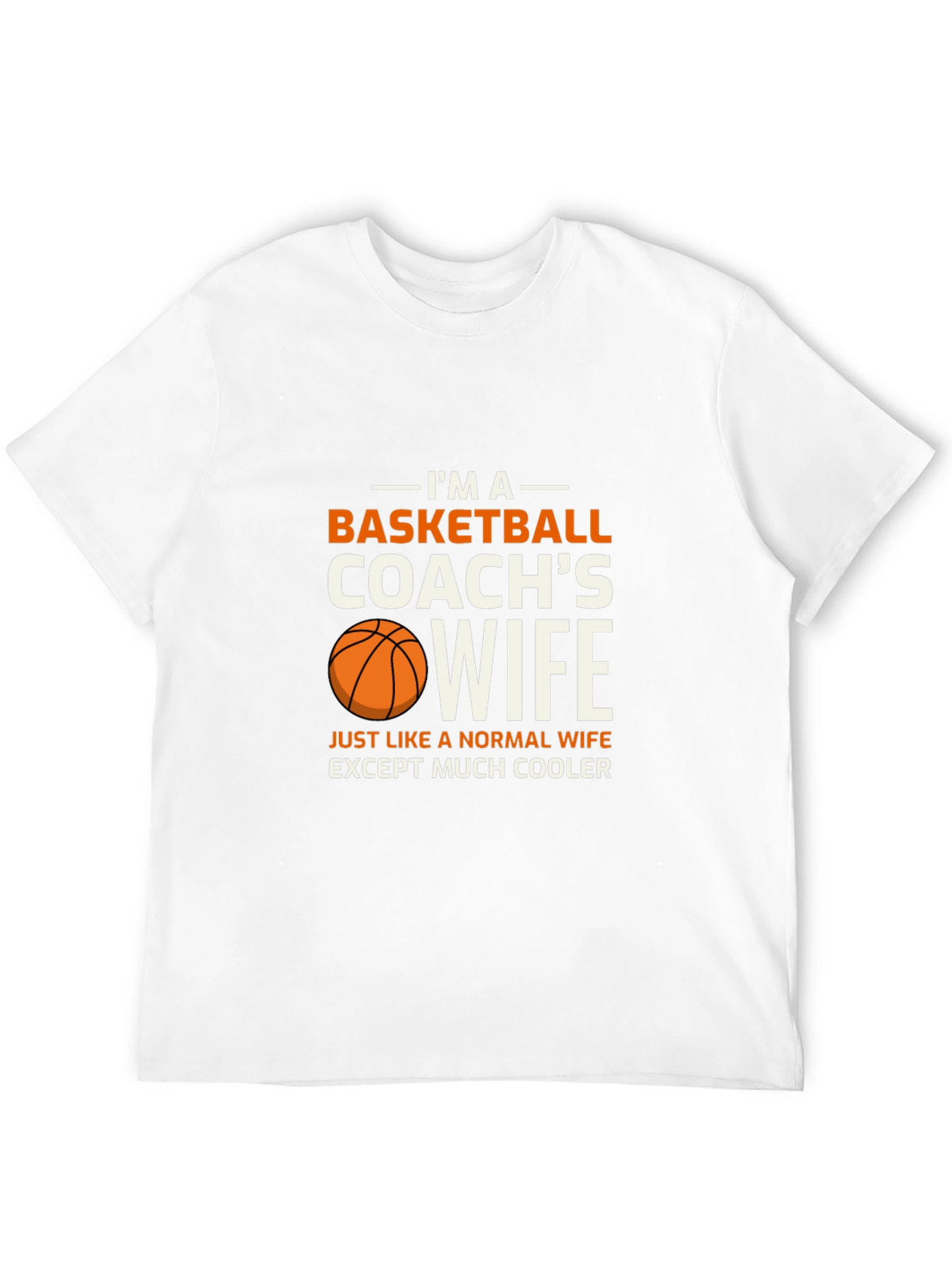 Basketball Coachs Wife T-Shirt - Cool Wife Apparel