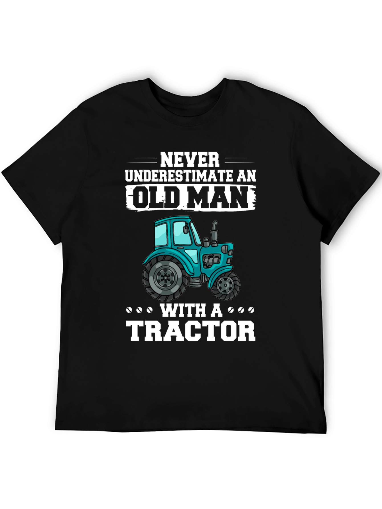 Old Man Tractor T-Shirt - Funny Farmer Gift