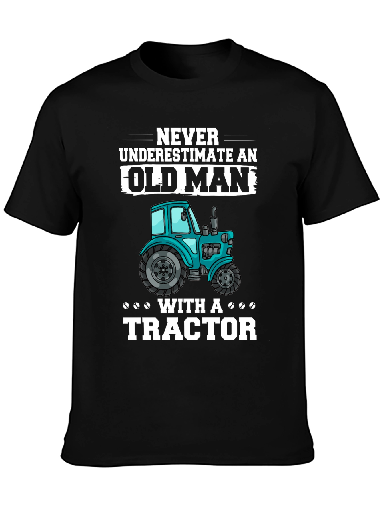 Old Man Tractor T-Shirt - Funny Farmer Gift