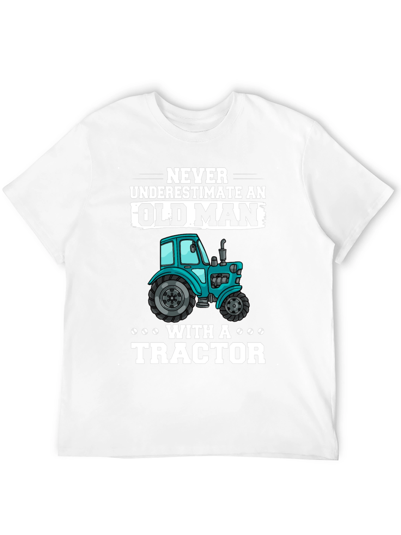 Old Man Tractor T-Shirt - Funny Farmer Gift