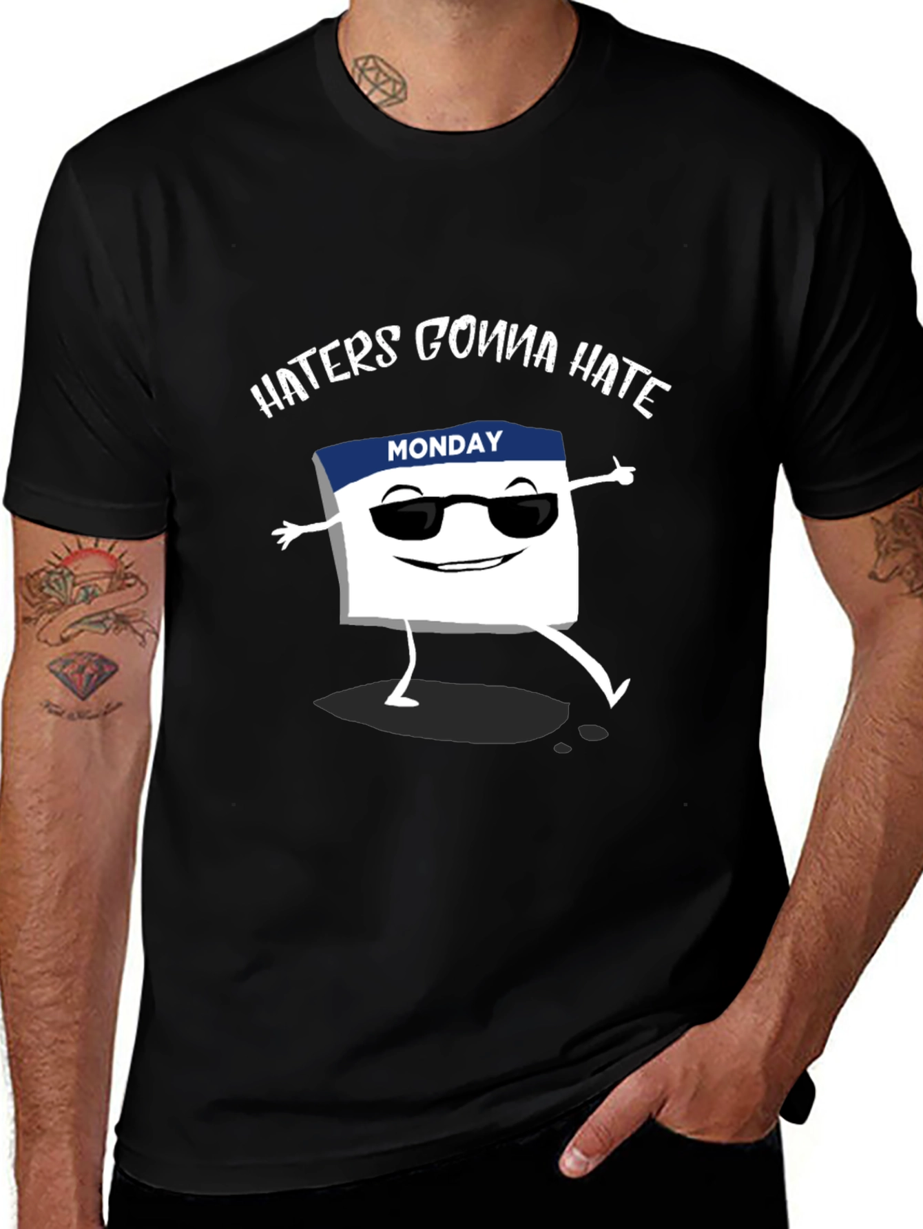 Haters Gonna Hate Monday T-Shirt