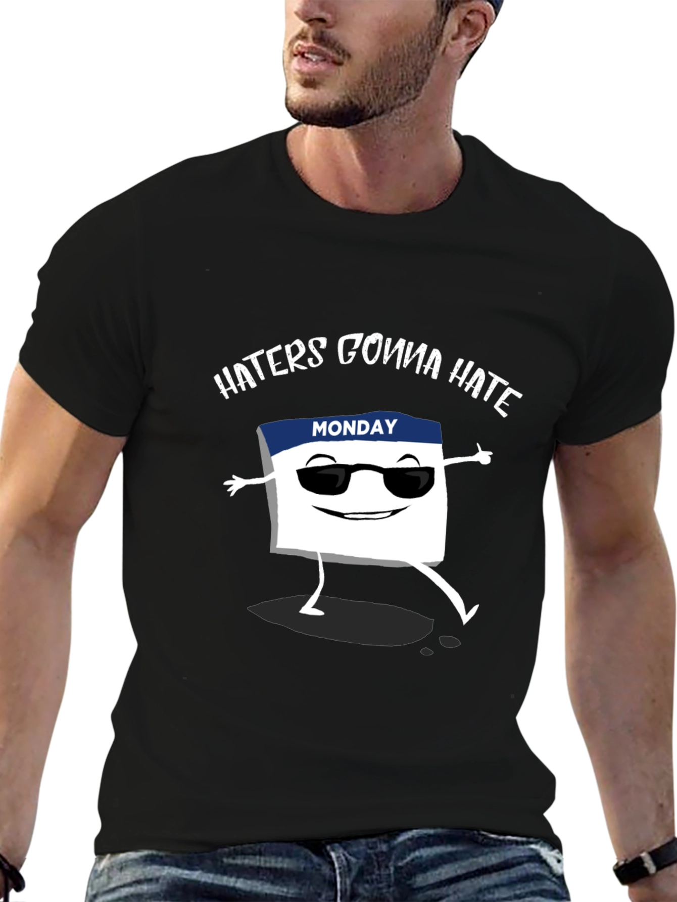 Haters Gonna Hate Monday T-Shirt