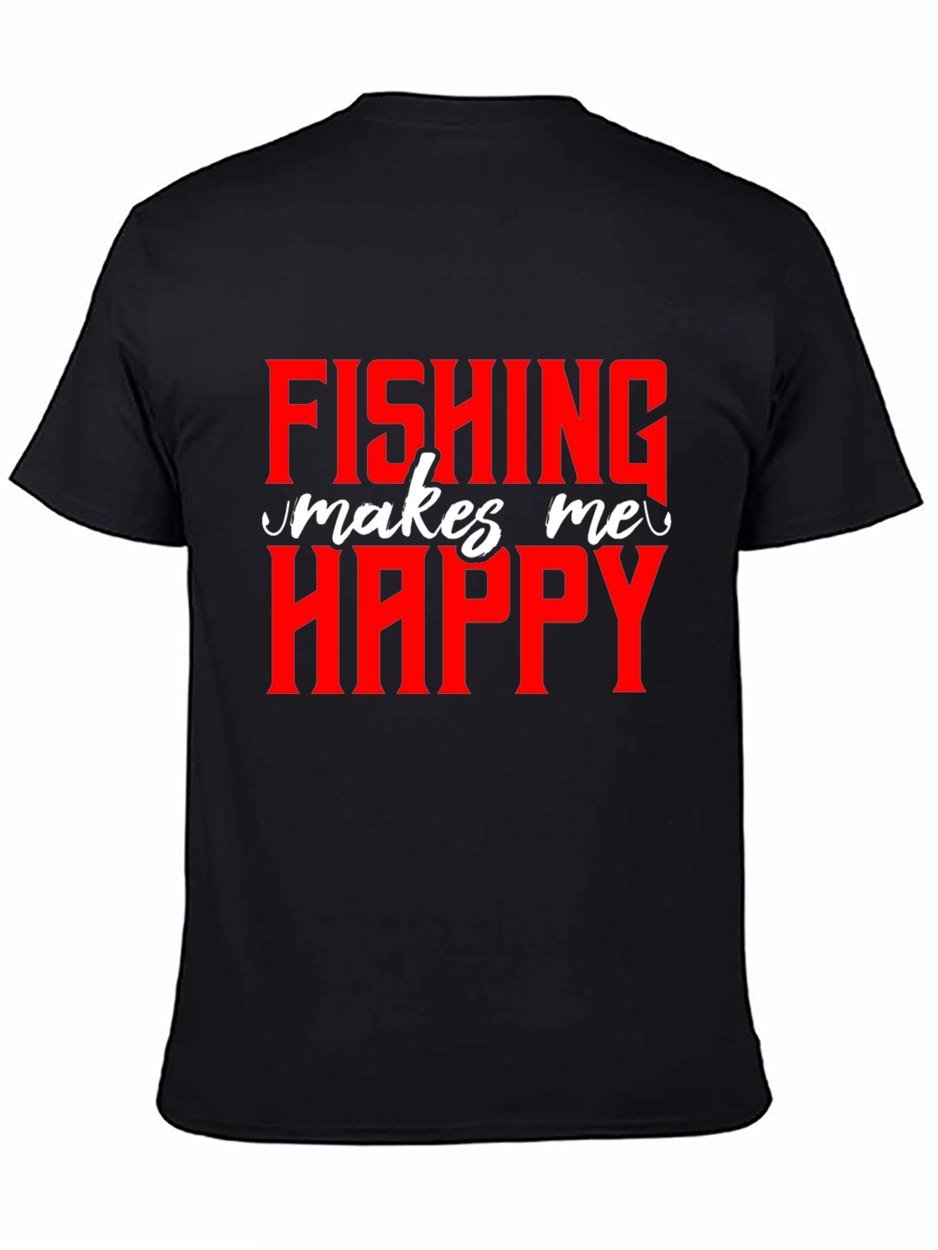 Fishing Makes Me Happy - Graphic T-Shirt