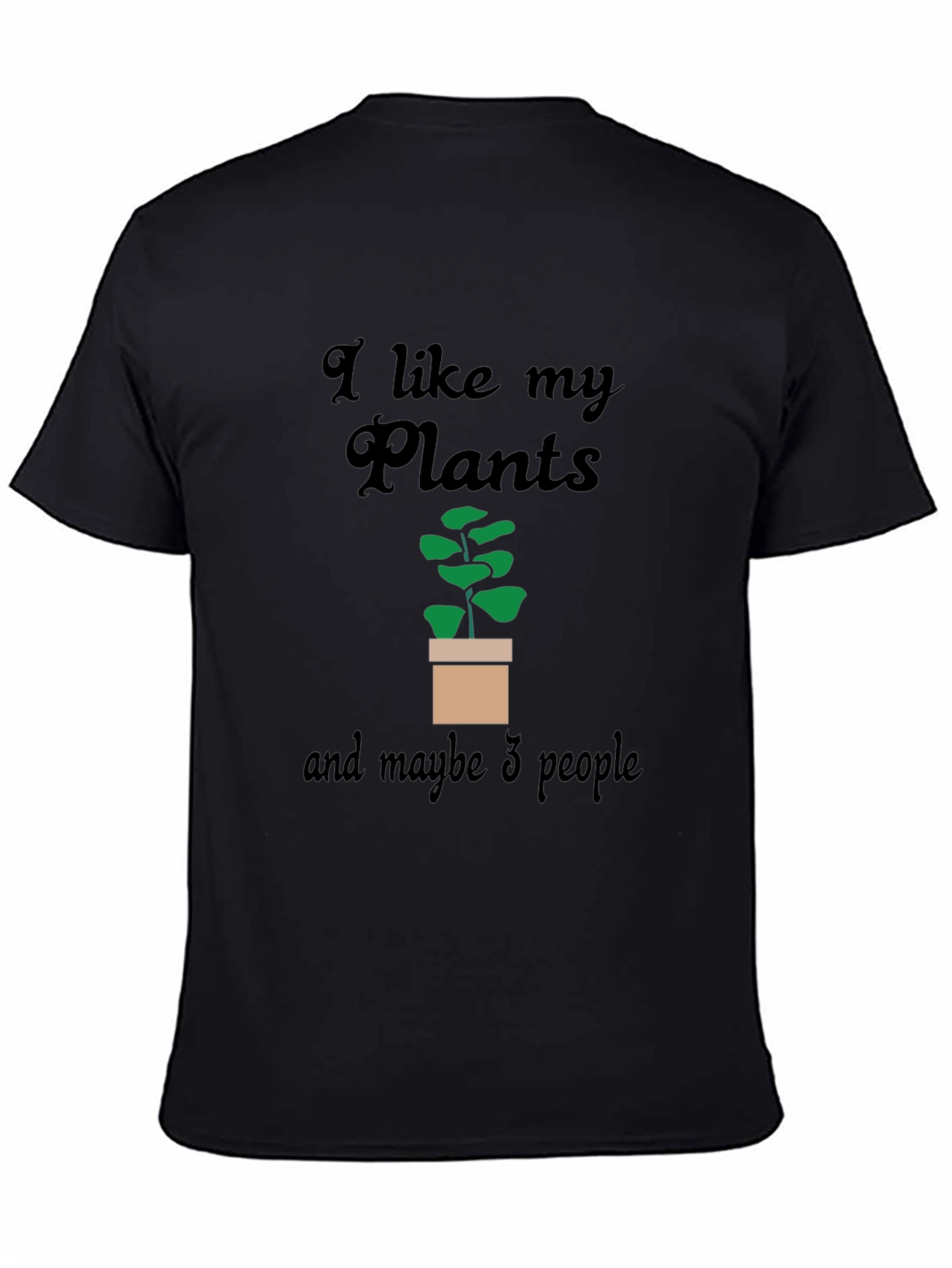 I Like My Plants T-Shirt - Gardener Gift