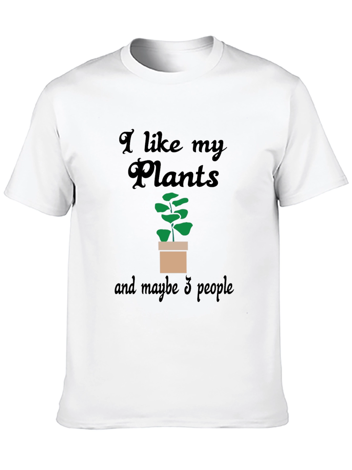 I Like My Plants T-Shirt - Gardener Gift