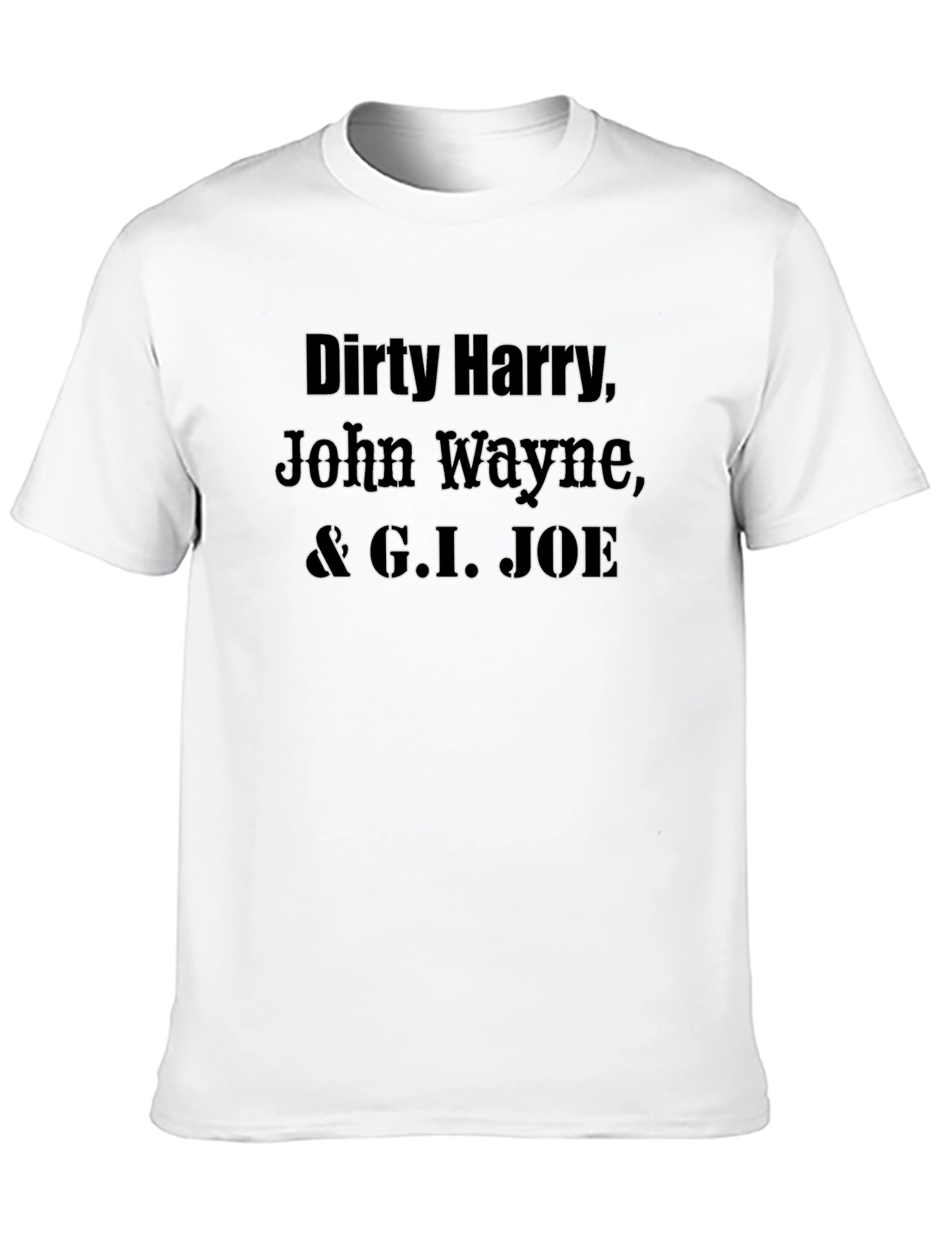Dirty Harry John Wayne & G.I. JOE T-Shirt