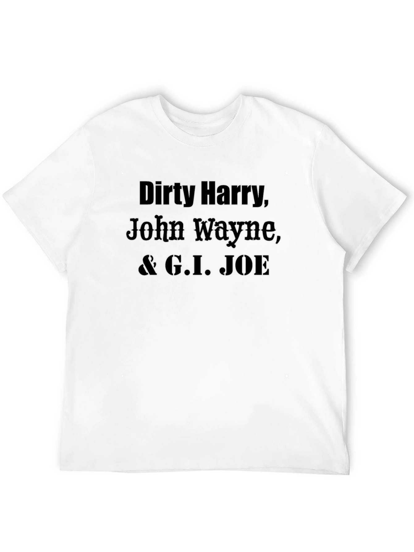 Dirty Harry John Wayne & G.I. JOE T-Shirt