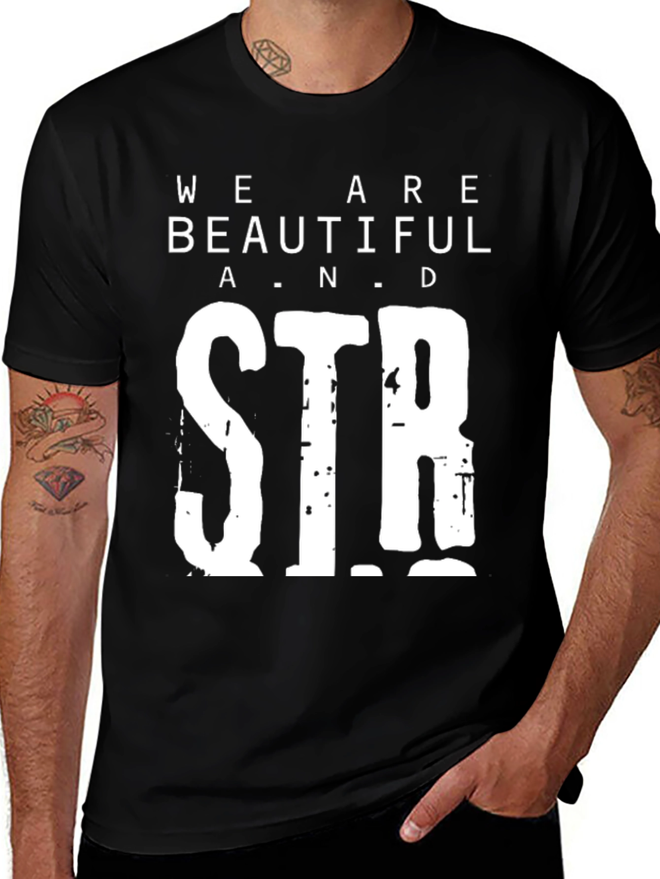 We Are Beautiful and Strong Graphic Tee