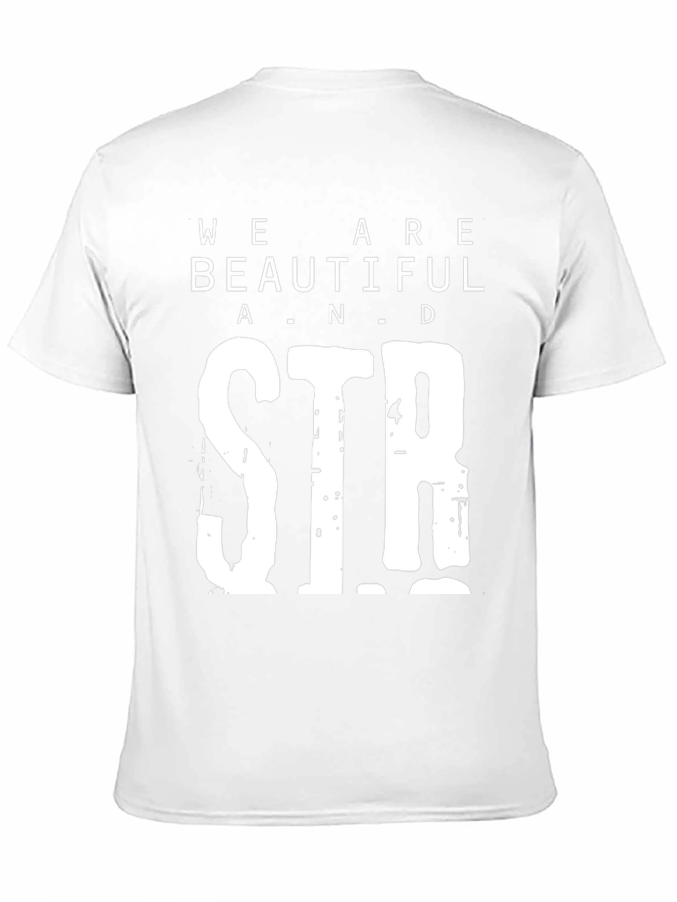 We Are Beautiful and Strong Graphic Tee