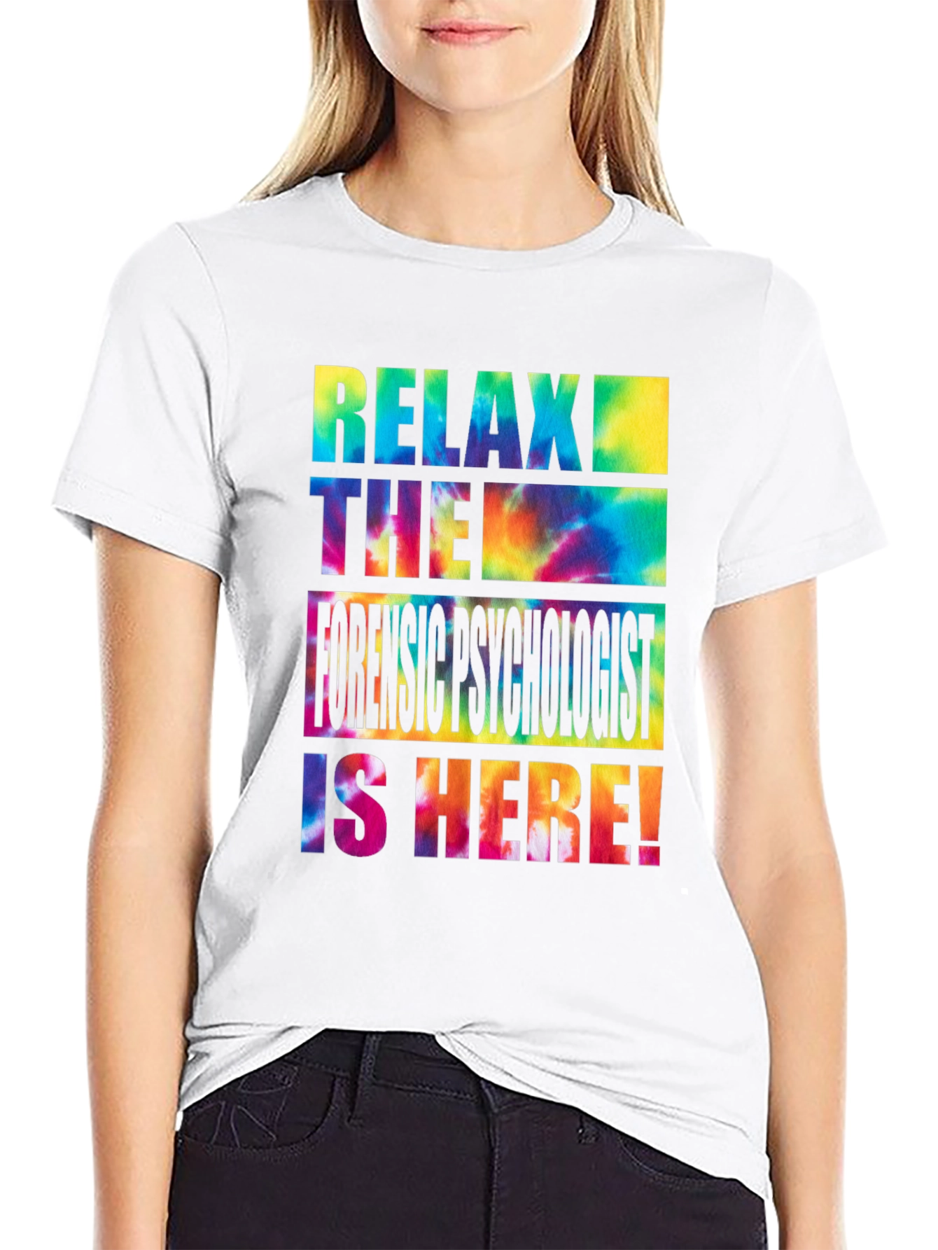 Relax Forensic Psychologist Tie Dye T-Shirt
