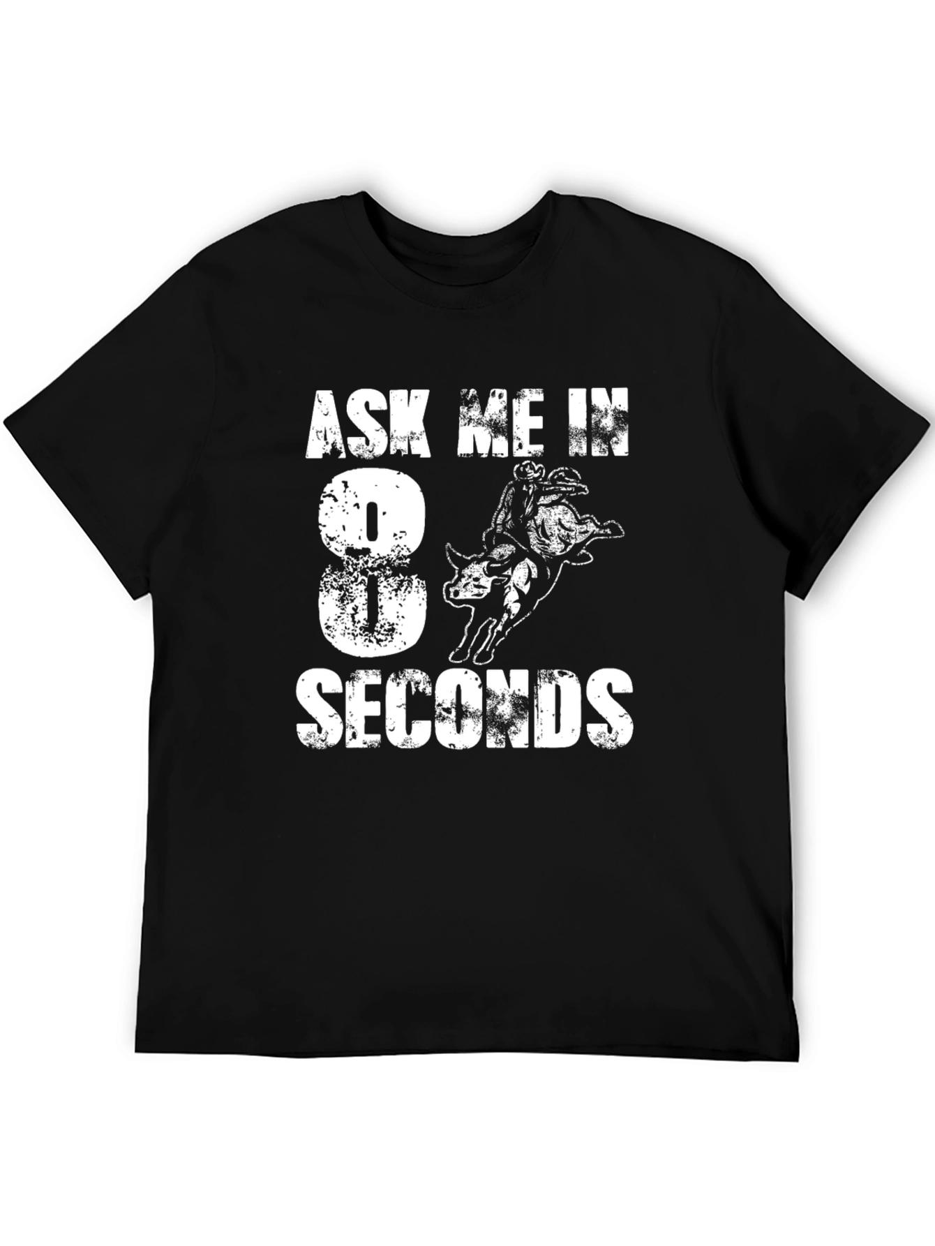 Ask Me in 8 Seconds Rodeo Bull Riding T-Shirt