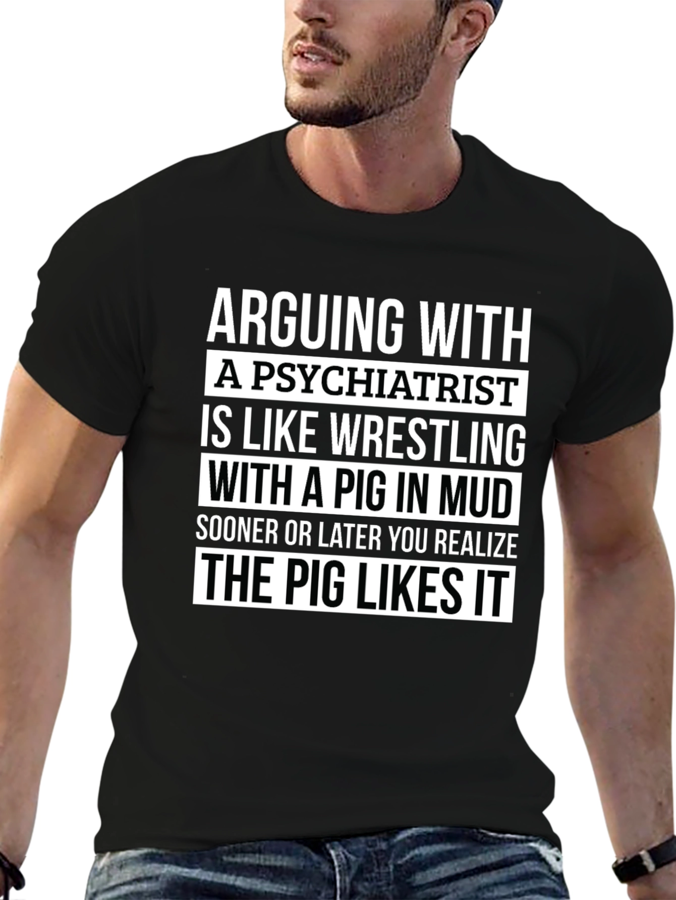 Psychiatrist Pig Wrestling Humor T-Shirt