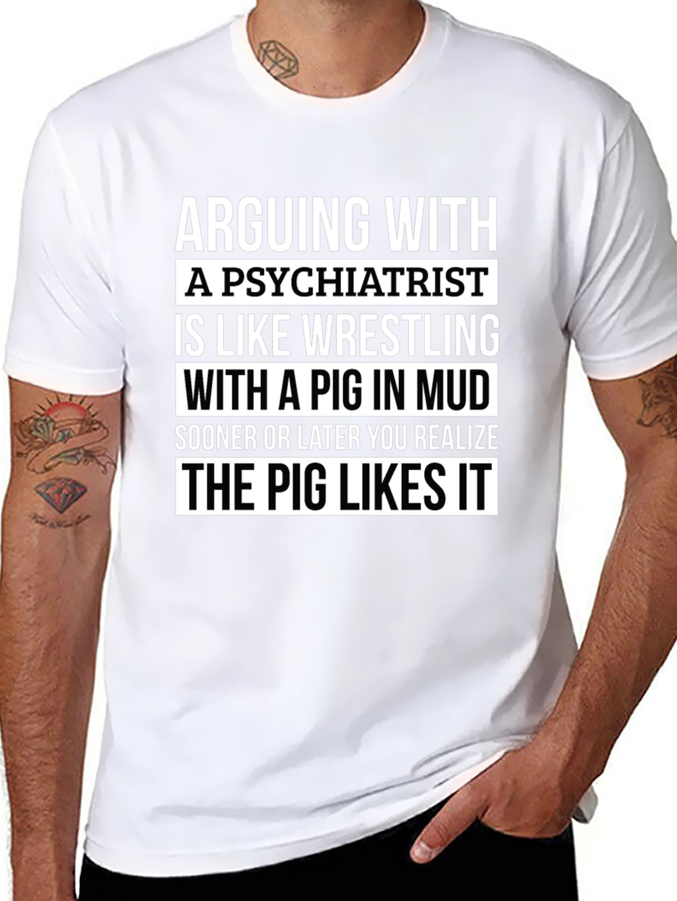 Psychiatrist Pig Wrestling Humor T-Shirt