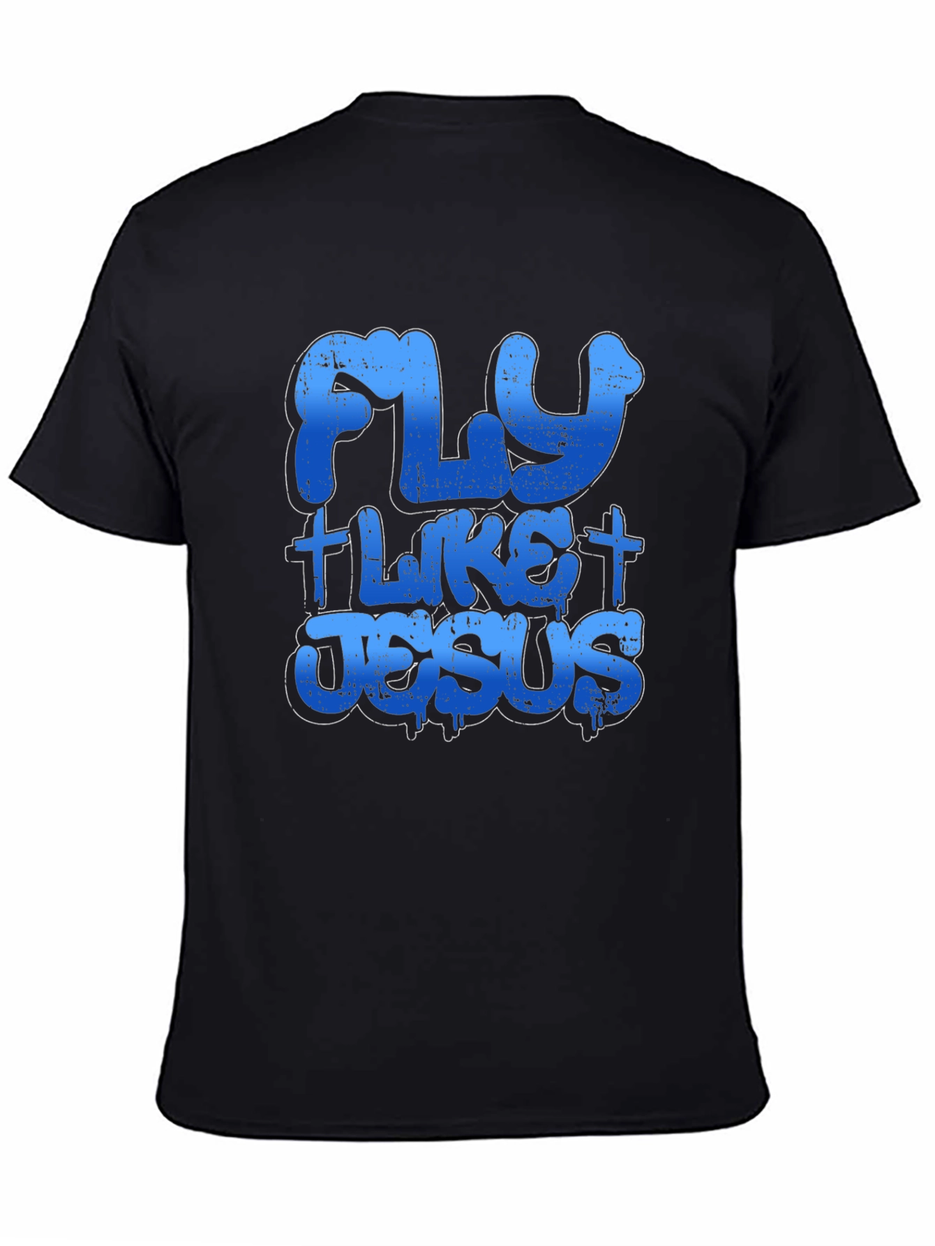 Fly Like Jesus T-Shirt Black Cotton Tee