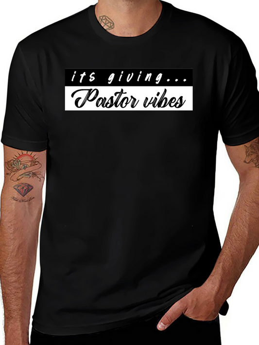 Pastor Vibes Graphic Tee - Trendy Slogan Shirt