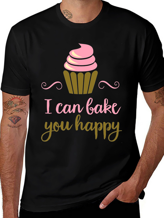 I Can Bake You Happy Black T-Shirt
