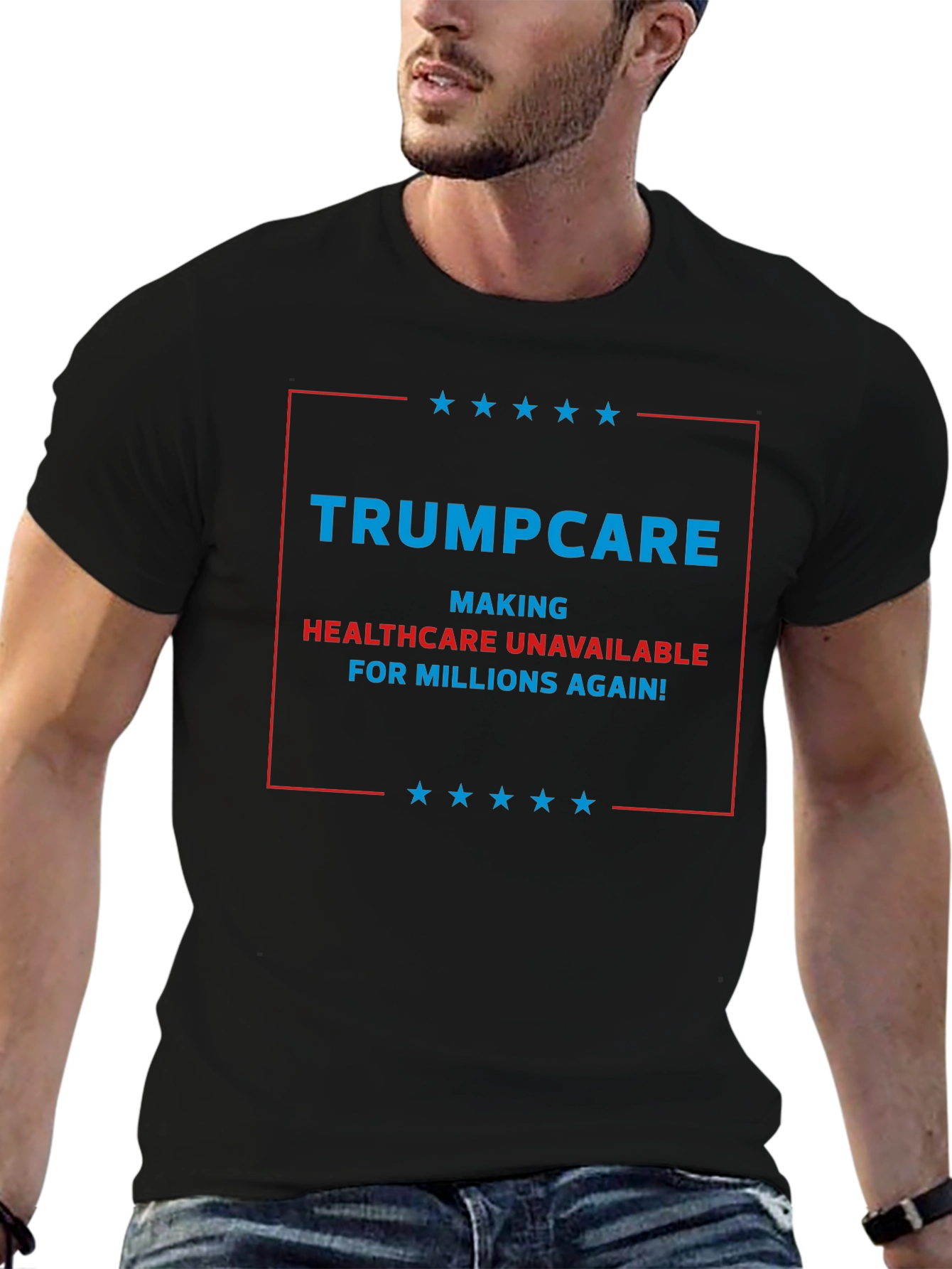 Trumpcare Political Statement Graphic T-Shirt