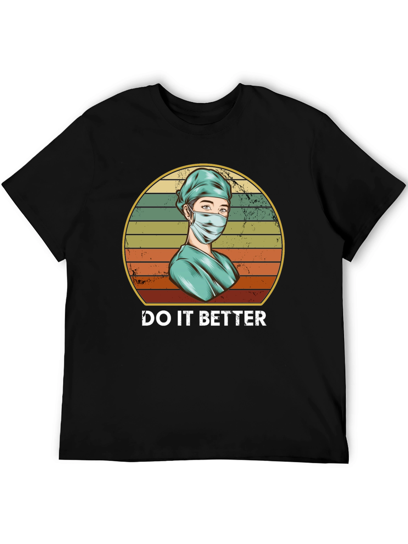 Do It Better Medical T-Shirt
