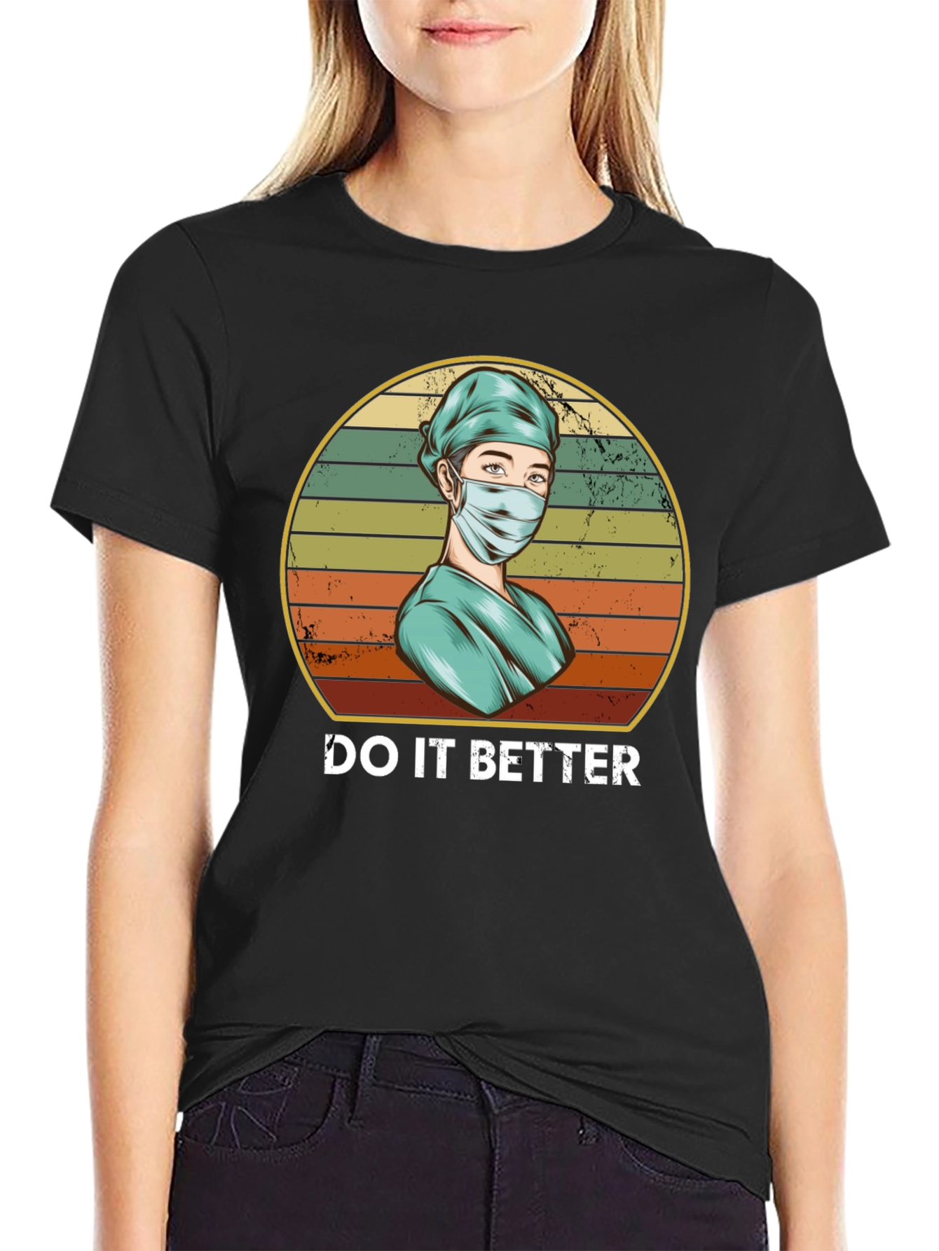 Do It Better Medical T-Shirt