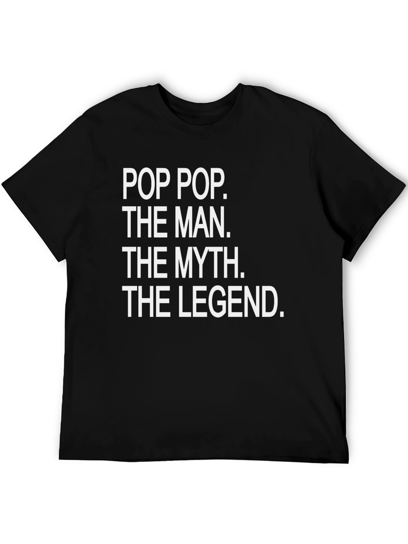 Pop Pop The Man T-Shirt