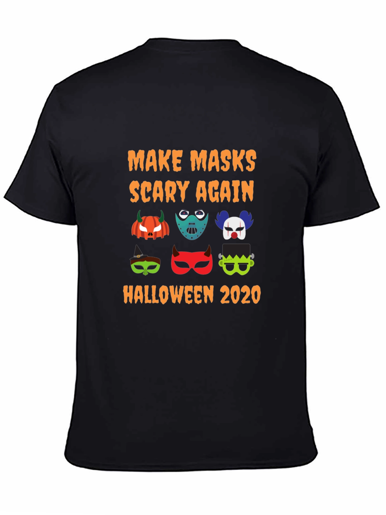 Halloween Mask T-Shirt: Make Masks Scary Again