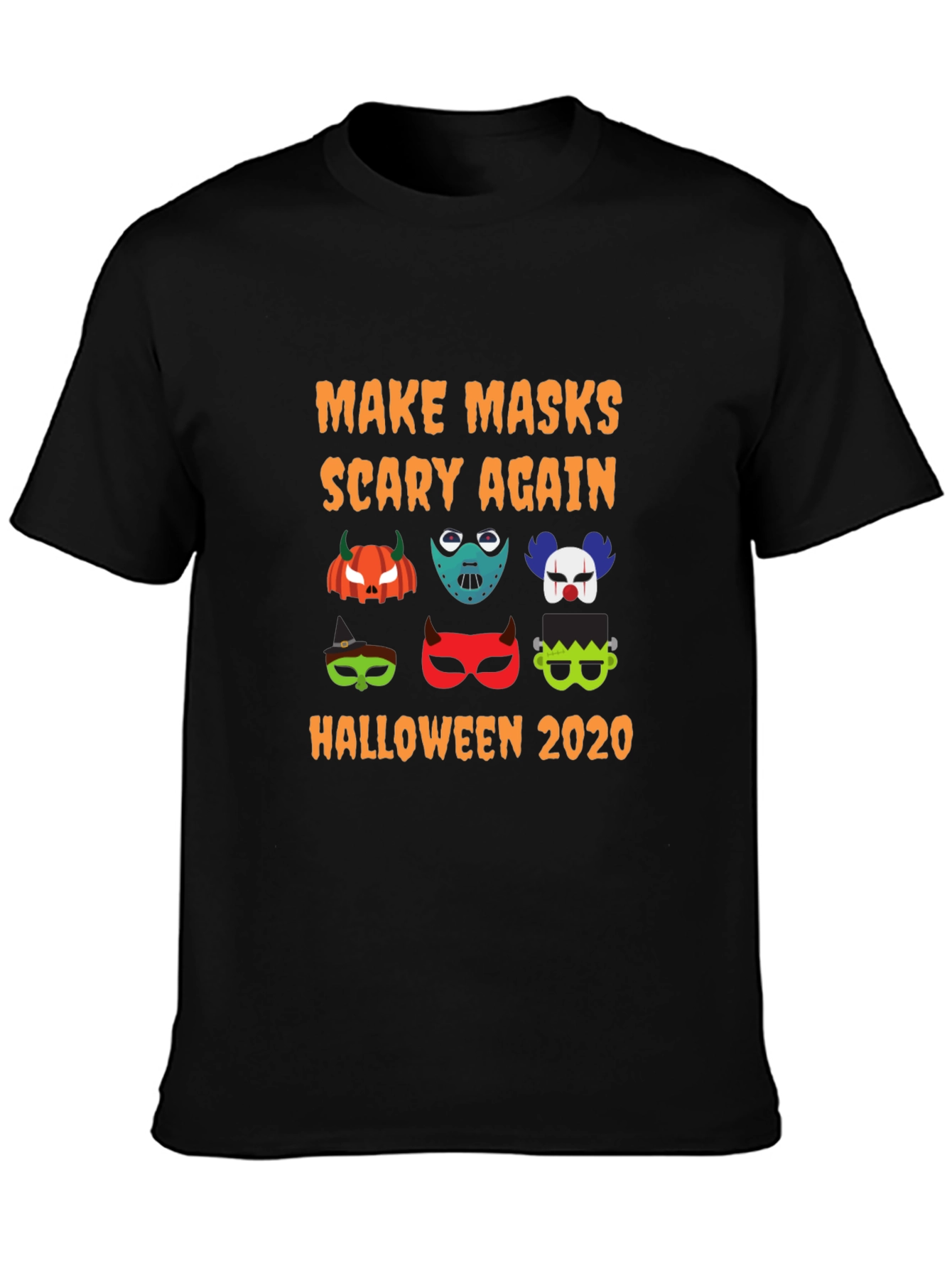 Halloween Mask T-Shirt: Make Masks Scary Again