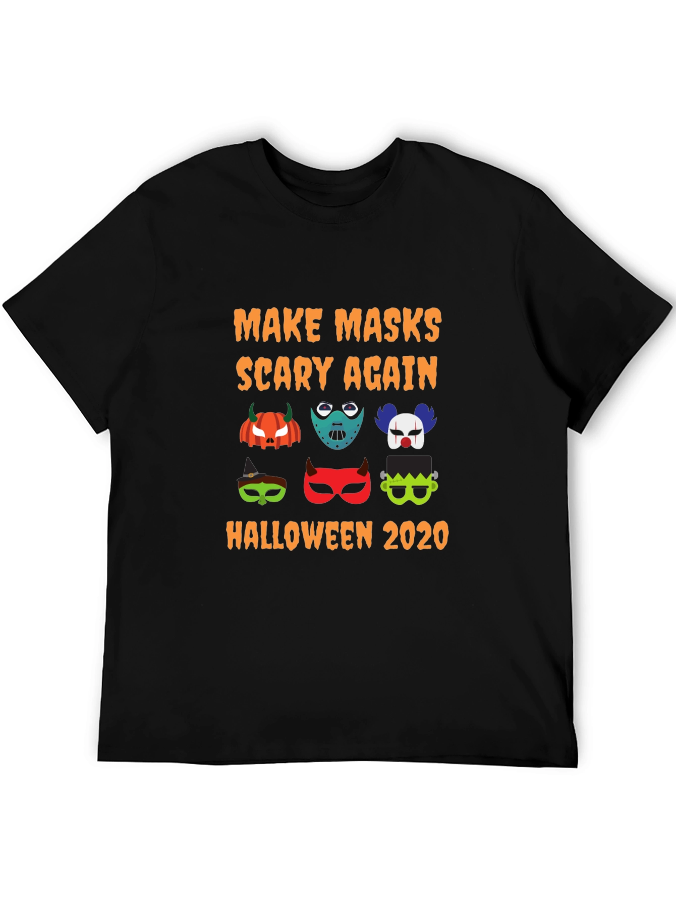 Halloween Mask T-Shirt: Make Masks Scary Again