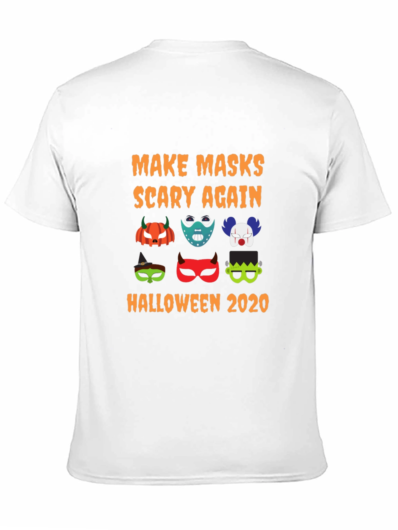 Halloween Mask T-Shirt: Make Masks Scary Again
