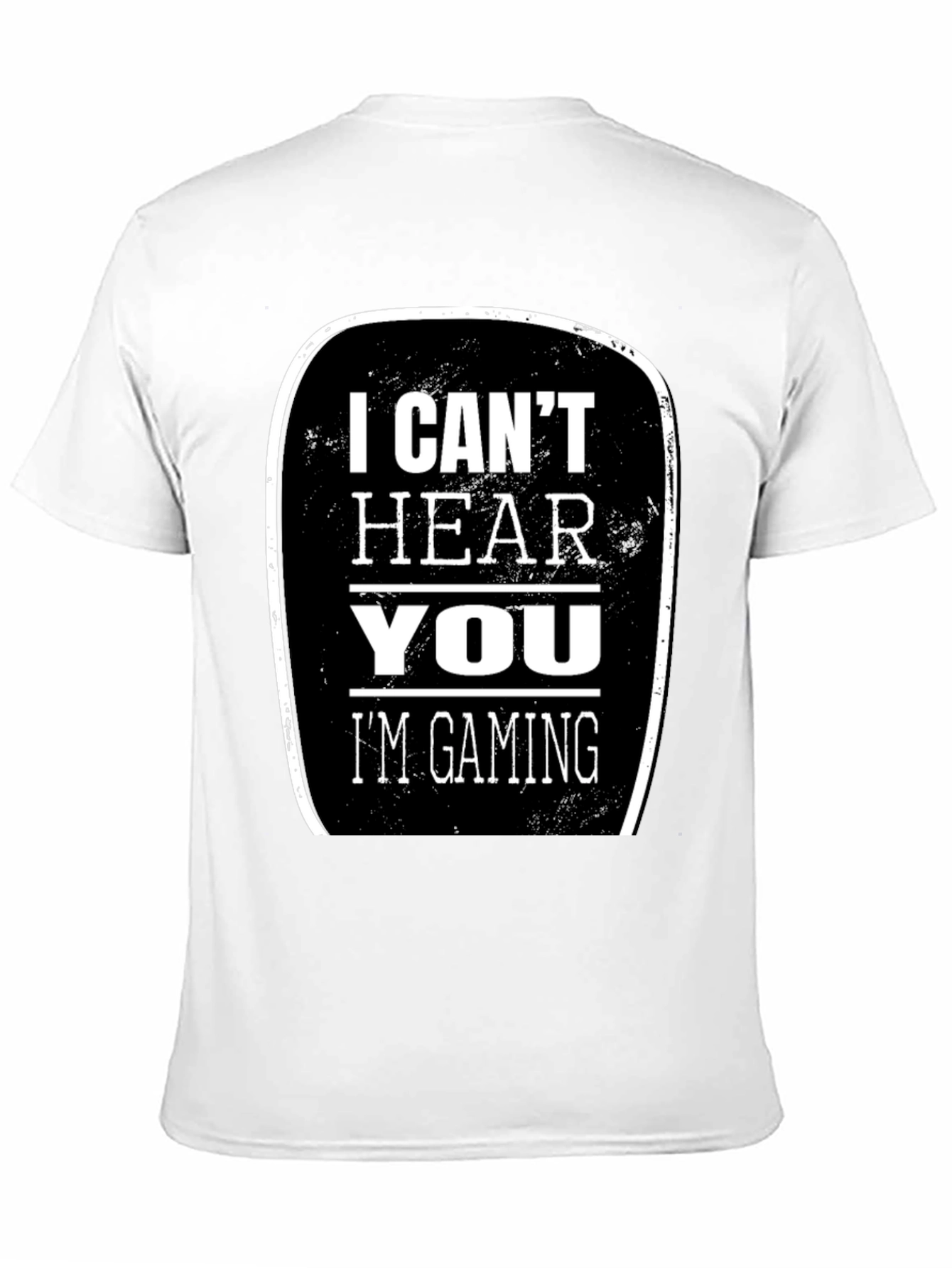 I Cant Hear You Im Gaming T-Shirt