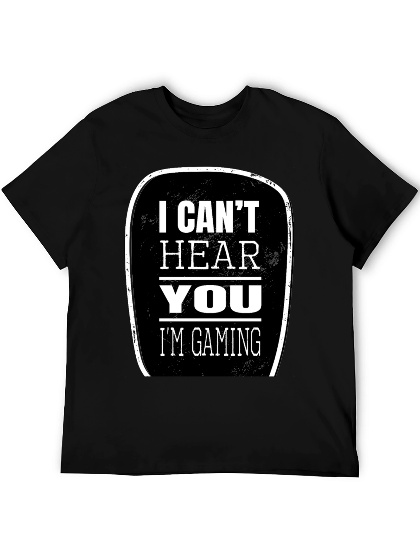 I Cant Hear You Im Gaming T-Shirt